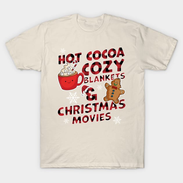 Hot Cocoa Cozy Blankets and Christmas Movies Xmas Buffalo Plaid T-Shirt by OrangeMonkeyArt